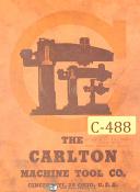 Carlton-Carlton Machine Tool, 8 X 19, Radial Drill, SN 4A-982, Service Parts Manual 1936-8 x 19-02